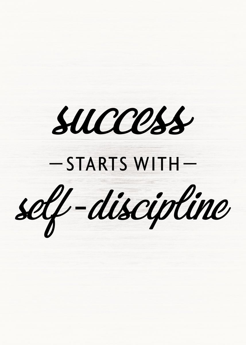 'Success and Discipline' Poster, picture, metal print, paint by CHAN ...