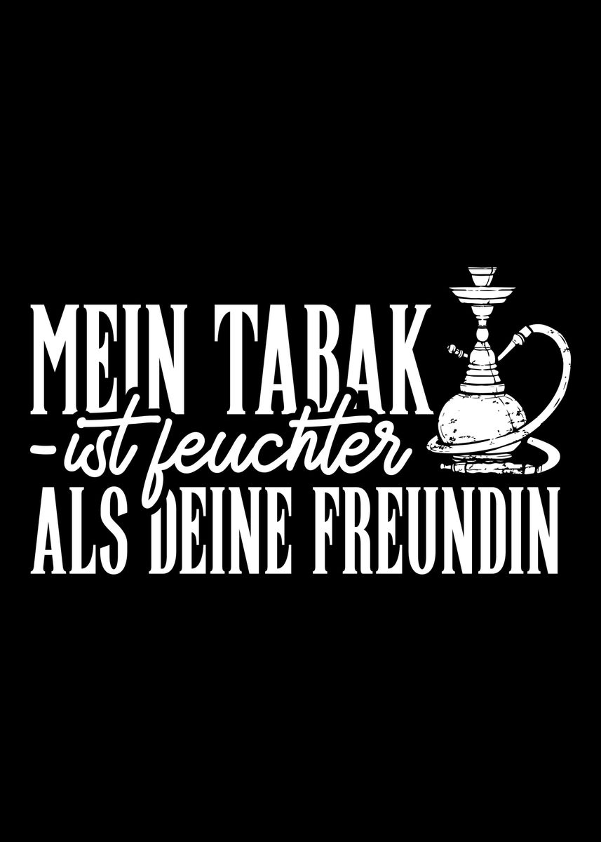'Shisha Hookah Mein Tabak I' Poster, picture, metal print, paint by