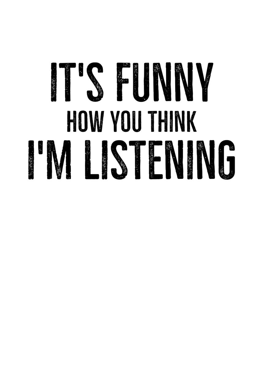 'Its Funny How You Think' Poster by TheLoneAlchemist | Displate