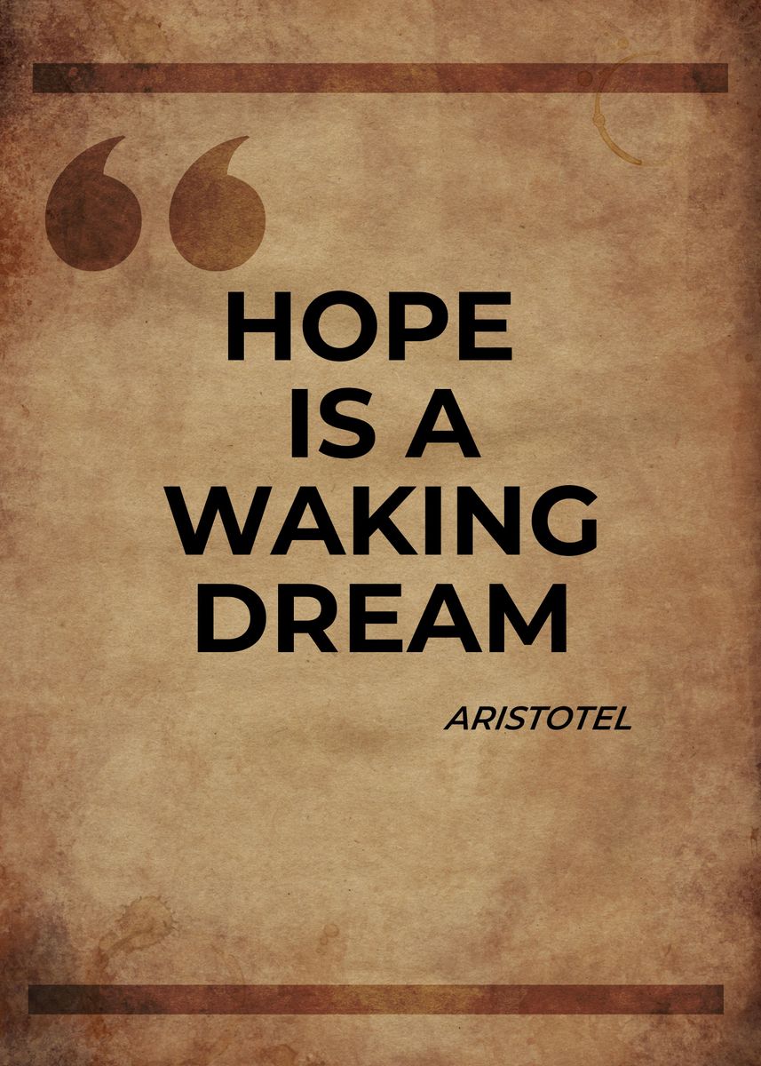 'ARISTOTEL hope quotes' Poster by Design King | Displate