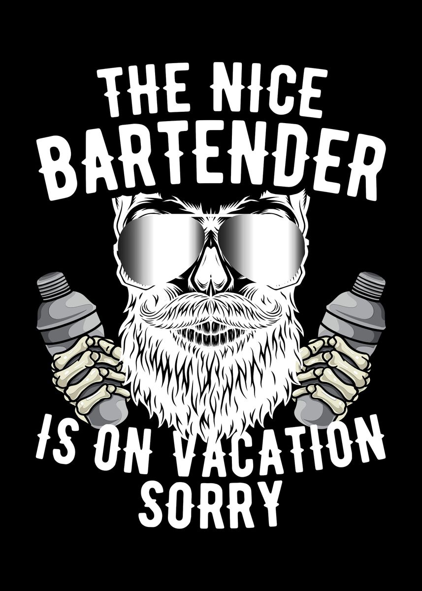 The Nice Bartender Poster By EDventures Displate