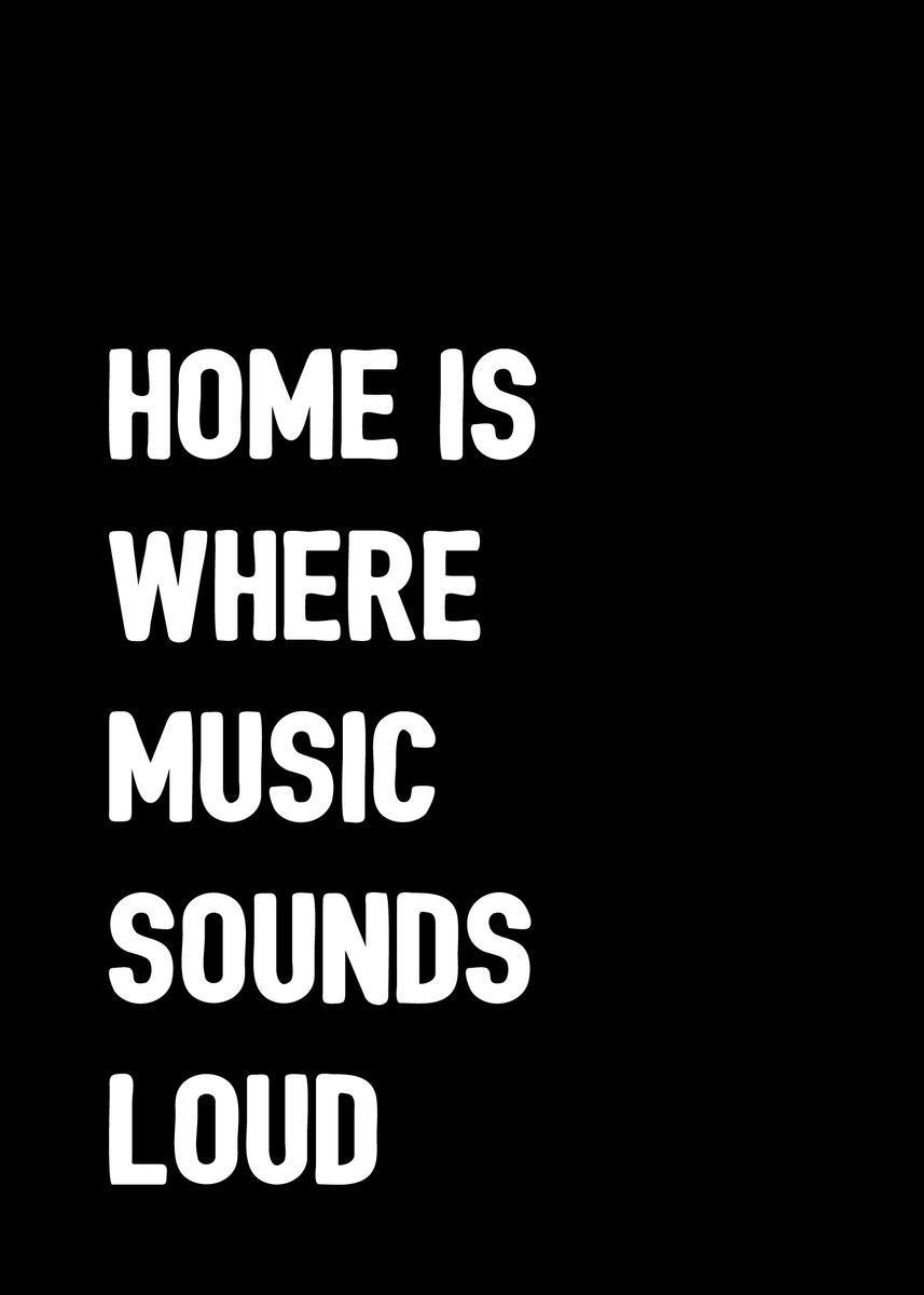 'Home sweet home music' Poster, picture, metal print, paint by dkDesign ...