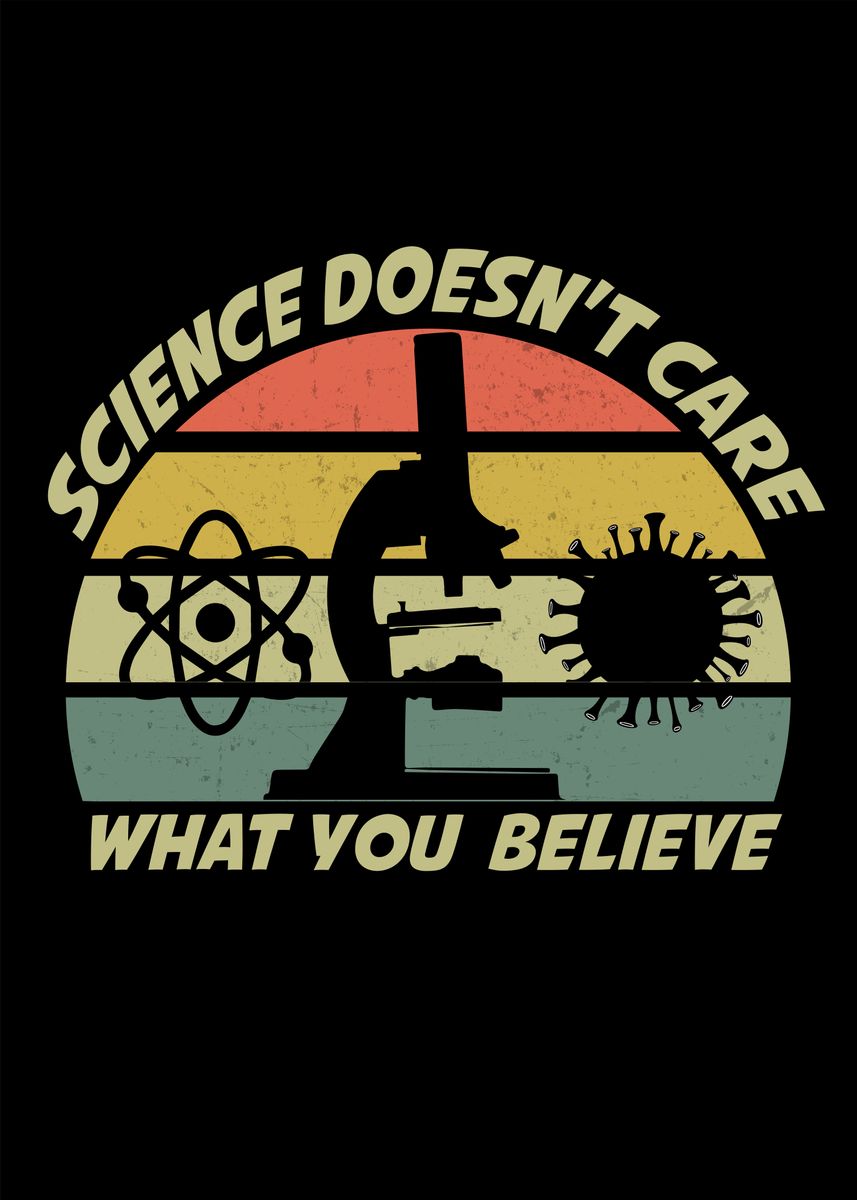 'Science Doesnt Care' Poster by Handcraftline | Displate