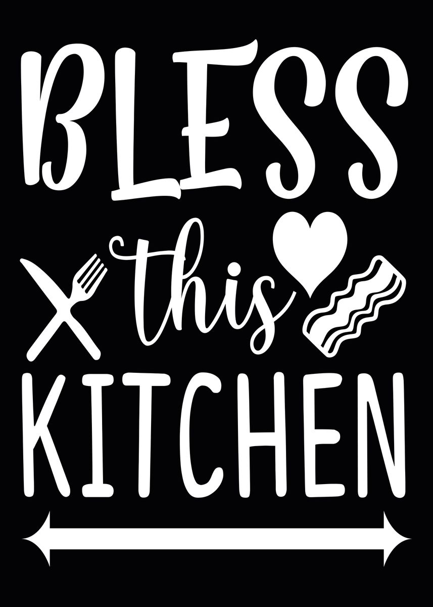 'Bless this kitchen' Poster, picture, metal print, paint by Bombdesign ...