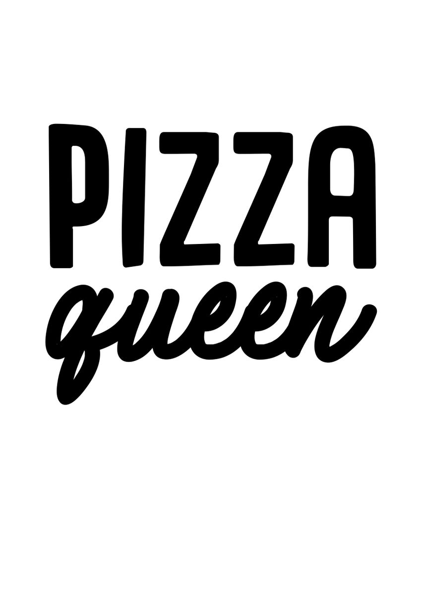 'Pizza Queen' Poster, picture, metal print, paint by Francois Ringuette
