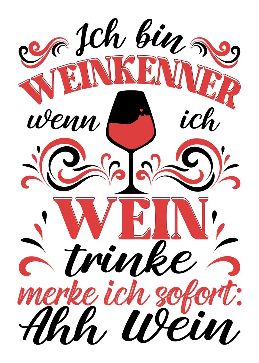 'Lustiger Weinkenner Spruch' Poster by dvdesign Displate