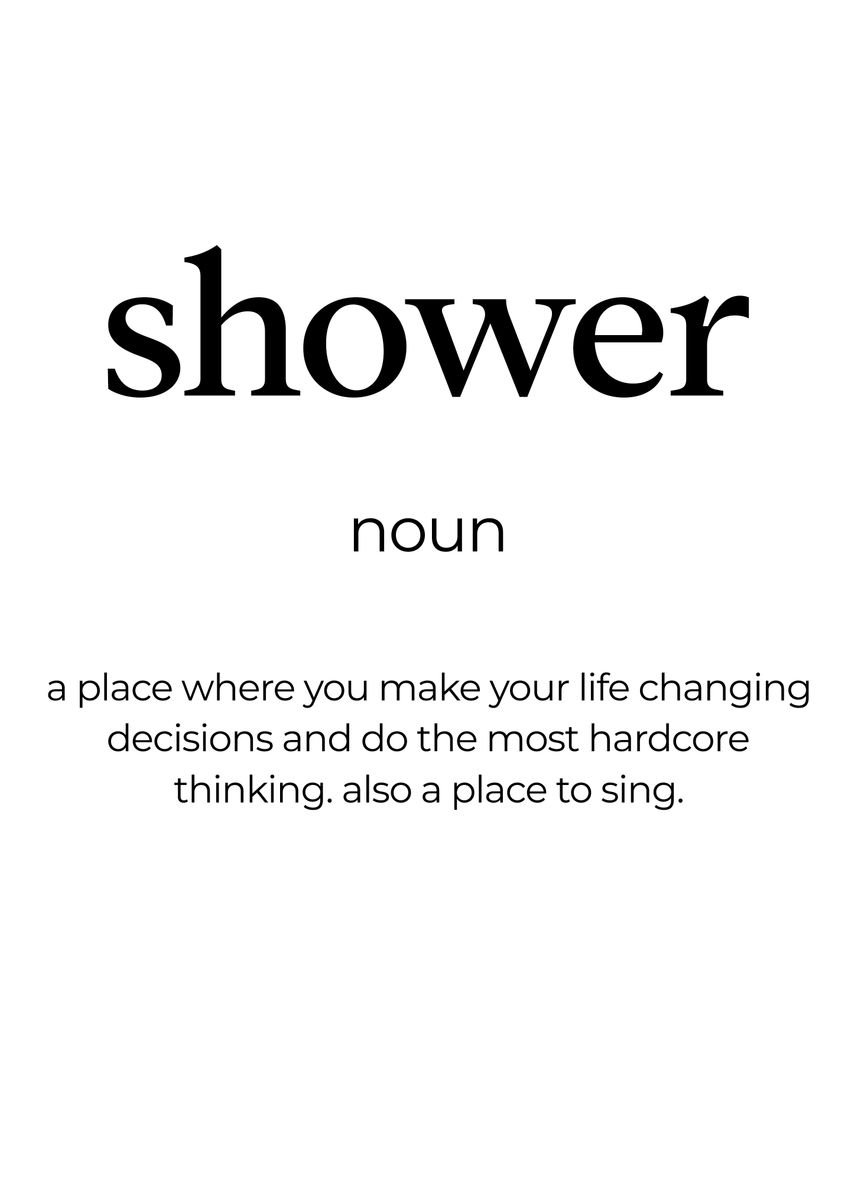 'Shower Definition' Poster, picture, metal print, paint by Conceptual ...