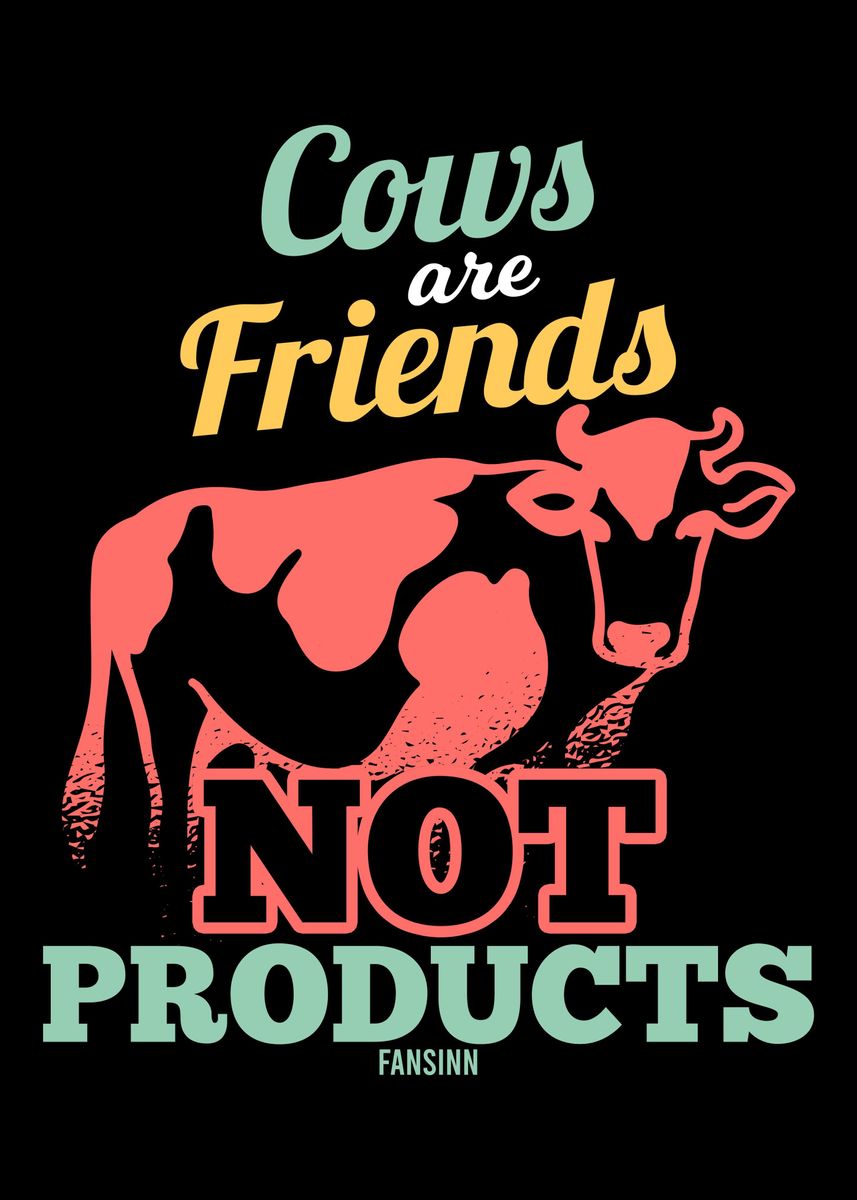 'Vegan Cow saying meatless' Poster by fansinn | Displate
