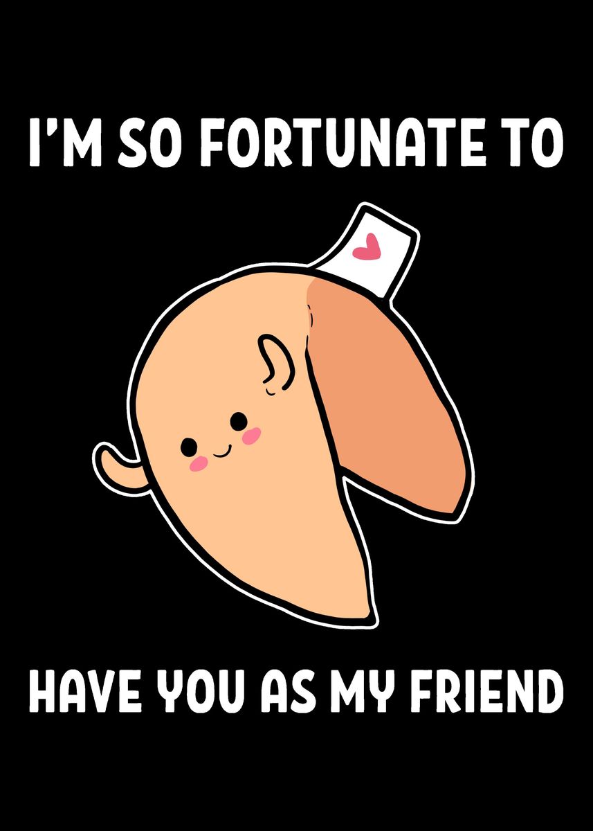 'Fortunate Blessed Friend G' Poster, picture, metal print, paint by ...