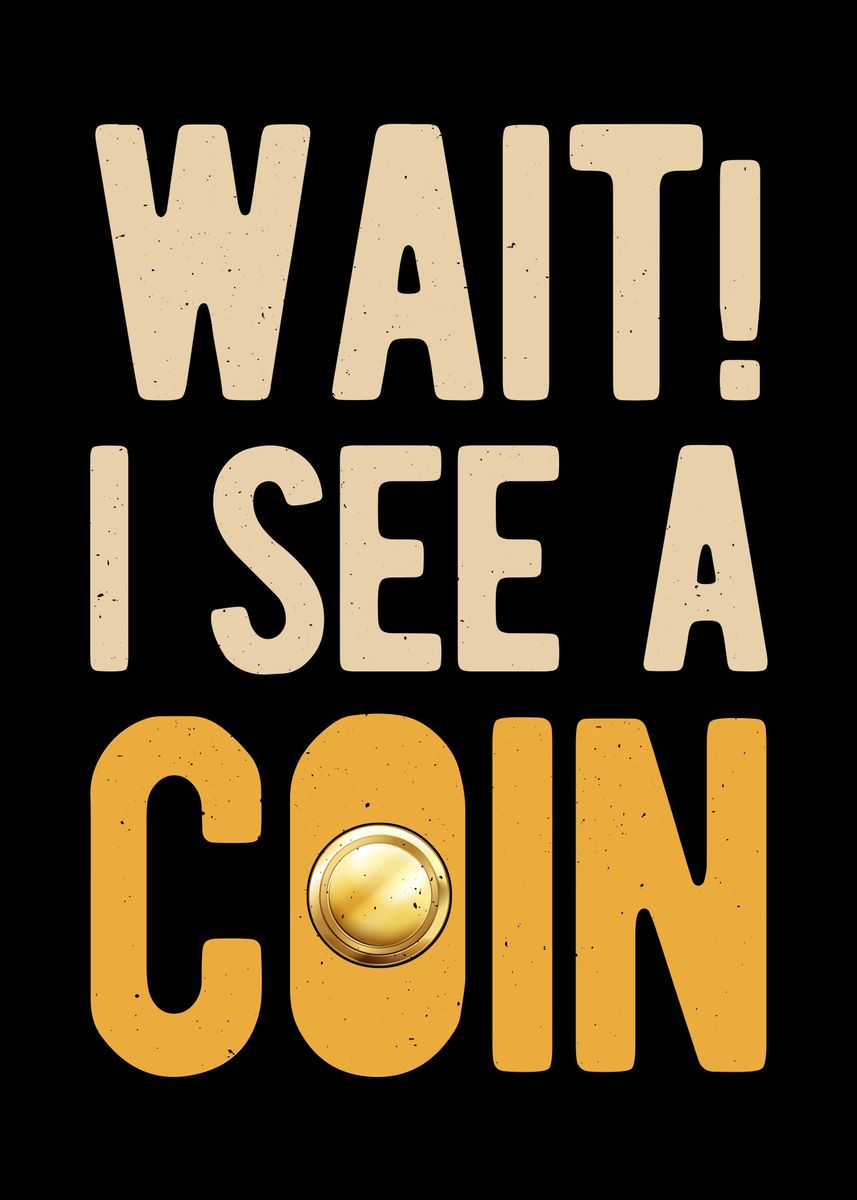 'Funny Coin Collector' Poster, picture, metal print, paint by Visualz