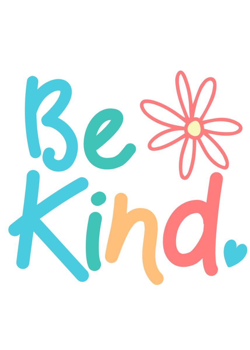 'Be Kind' Poster, picture, metal print, paint by thetshirtshop2020 ...