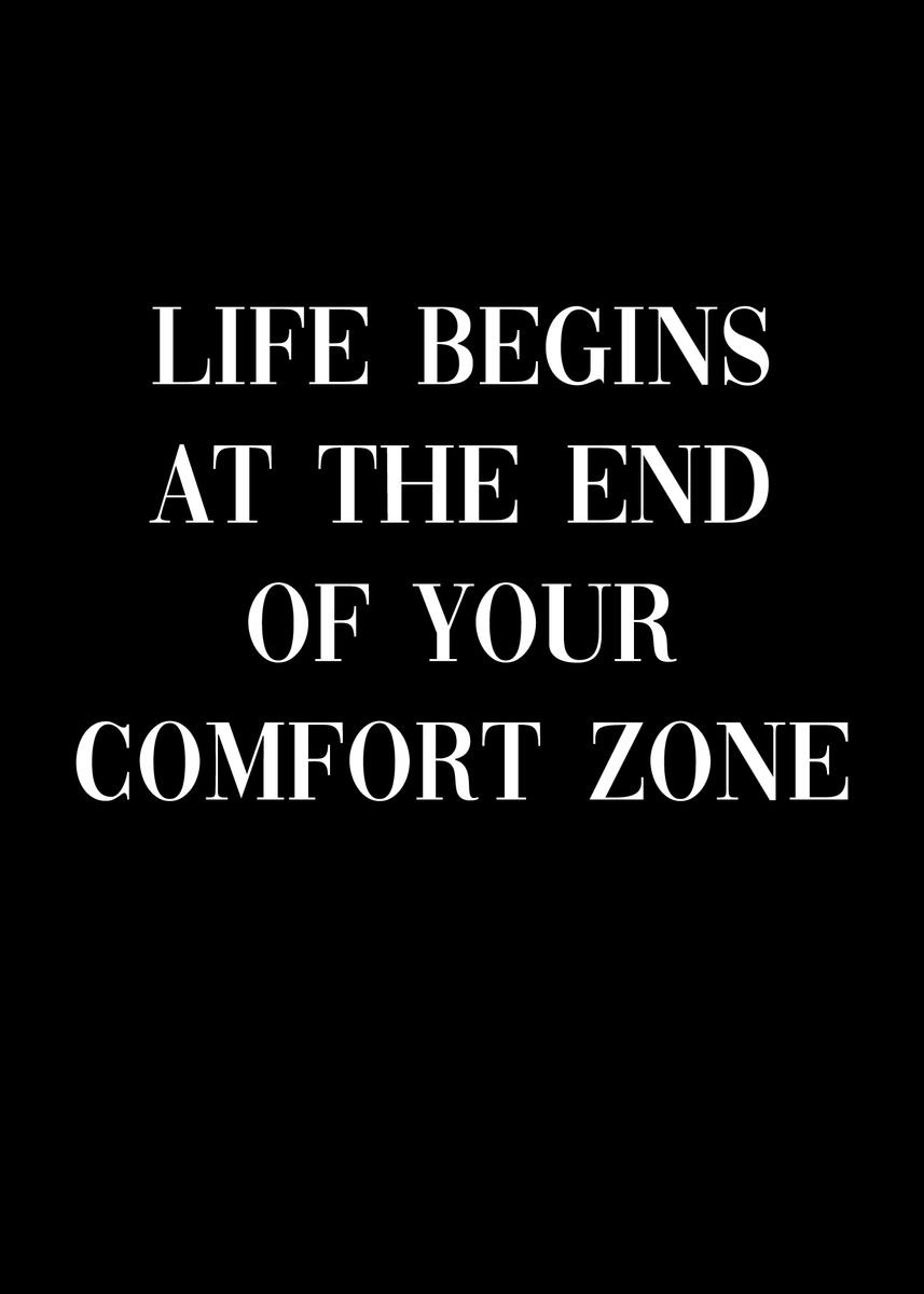 'Life Comfort Zone' Poster, picture, metal print, paint by dkDesign ...