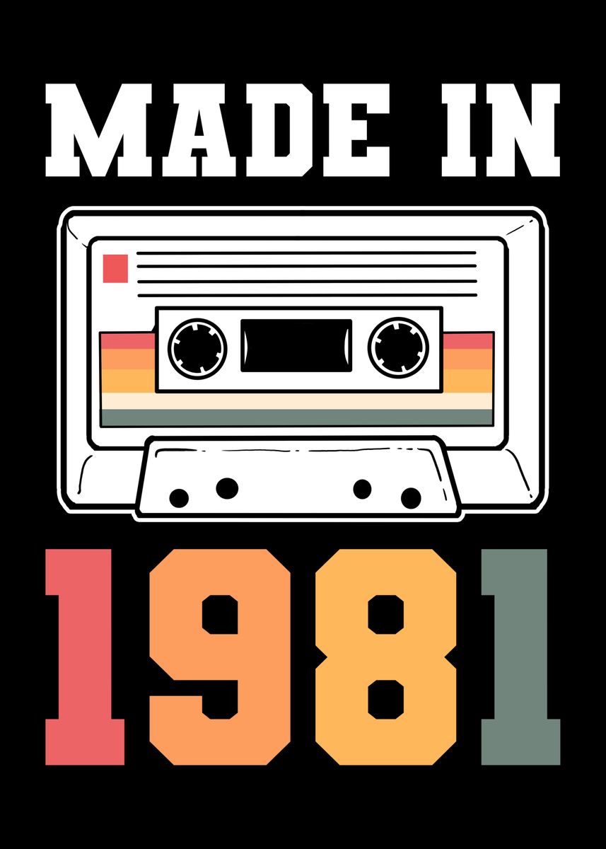 'Made in 1981' Poster, picture, metal print, paint by FunnyGifts | Displate