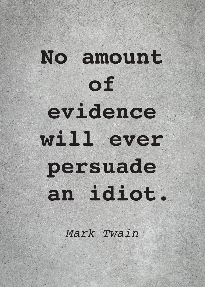 'Mark Twain Quote L001' Poster, picture, metal print, paint by Go Fonix ...