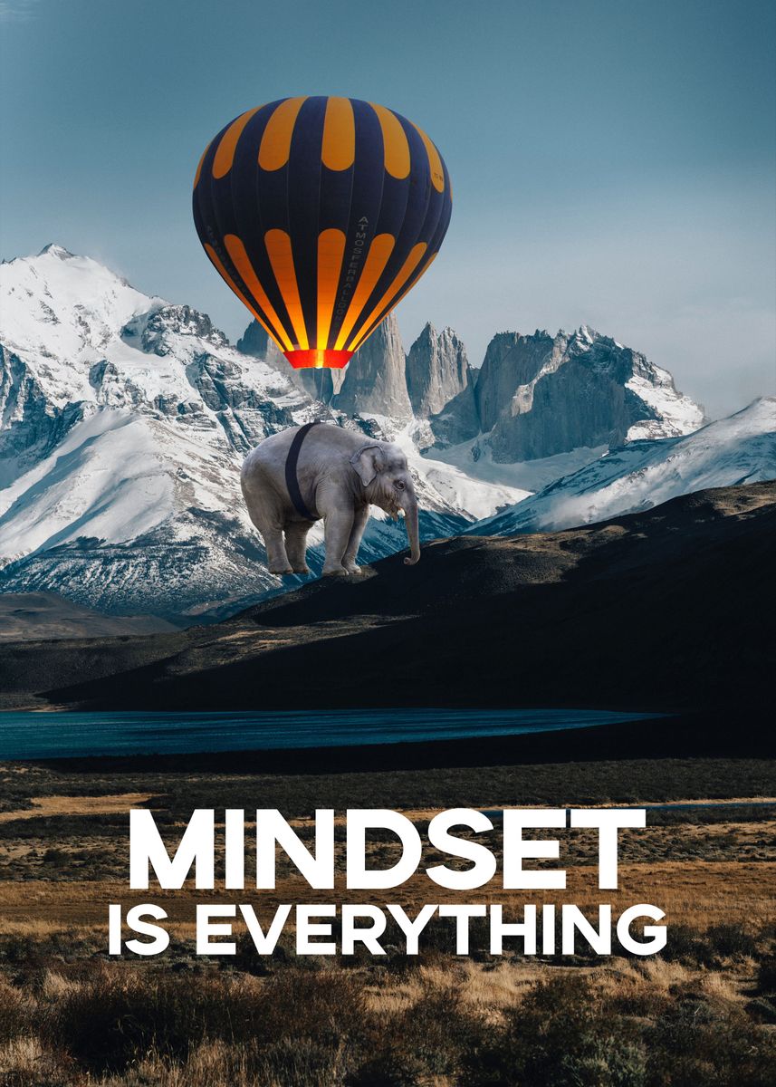 'Mindset is Everything' Poster by Conceptual Photography Displate
