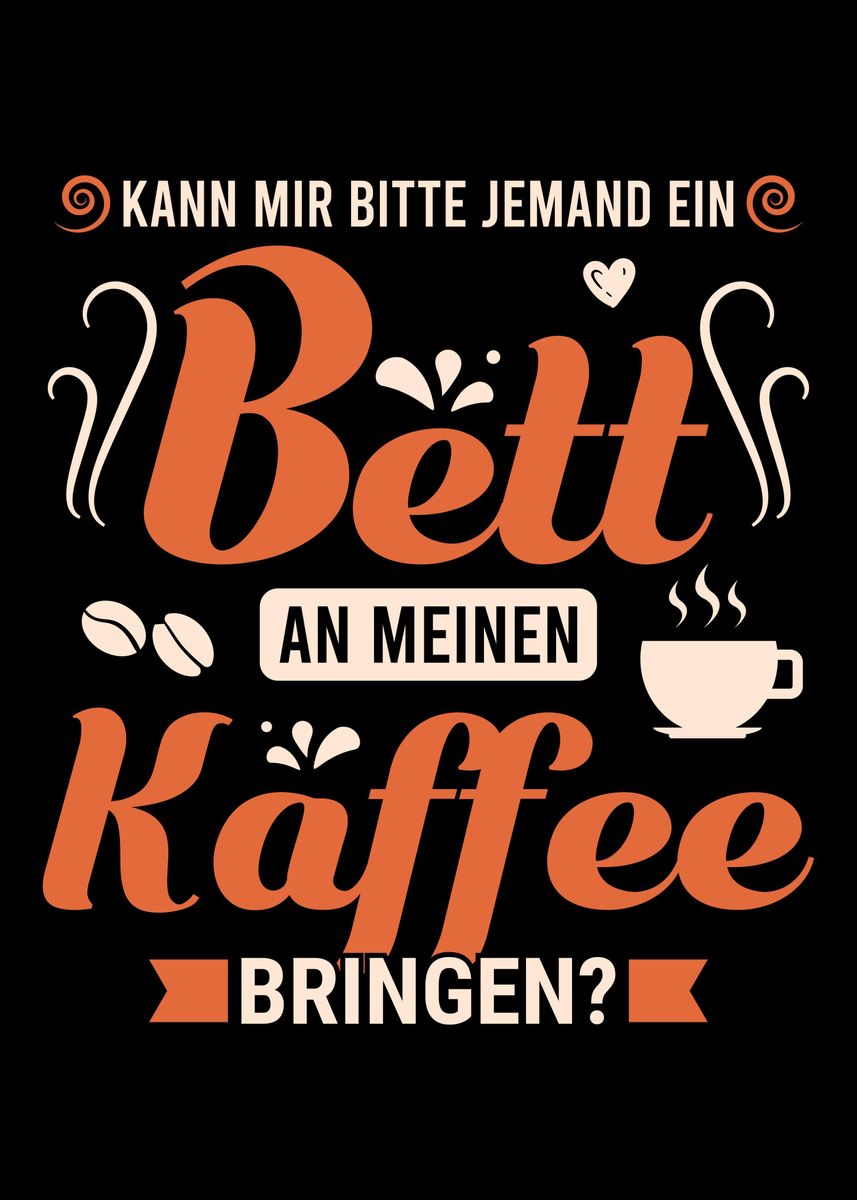 Kaffee Spruch' Poster by dvdesign Displate