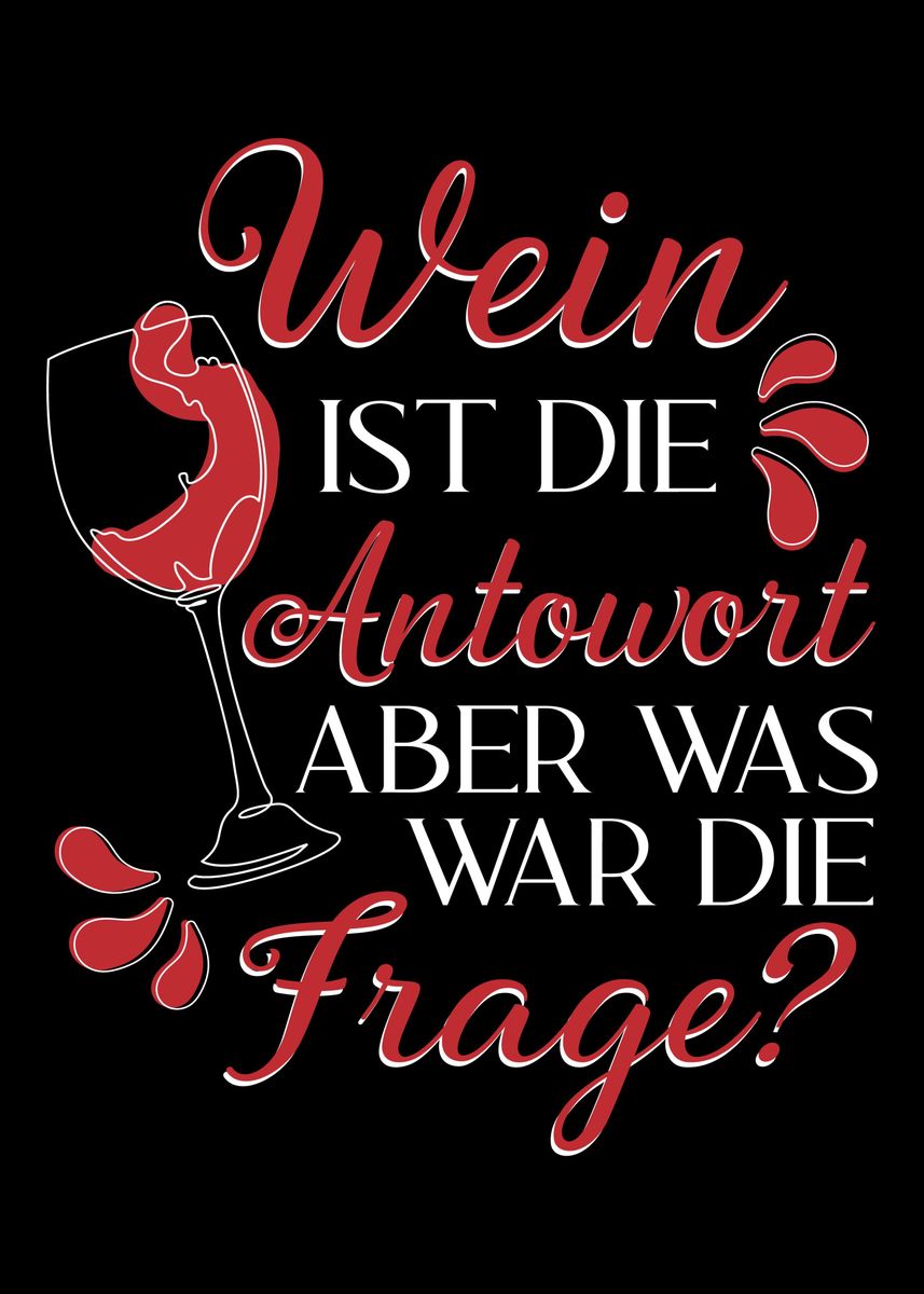 'Lustiger Rotwein Spruch' Poster by dvdesign Displate