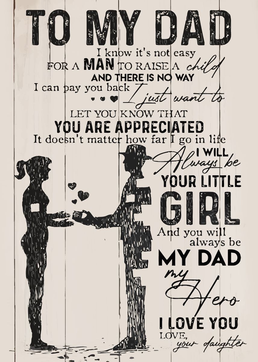 'To My Dad Poster Love Your' Poster, picture, metal print, paint by ...