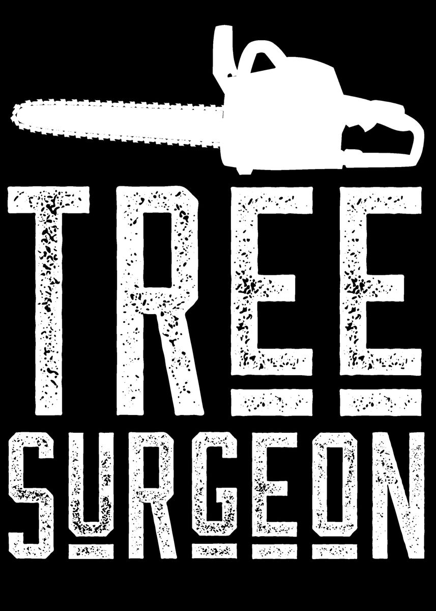 'Tree Surgeon' Poster by dr3designs Displate