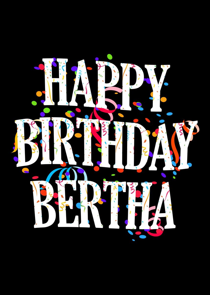 'Happy Birthday Bertha' Poster by royalsigns Displate