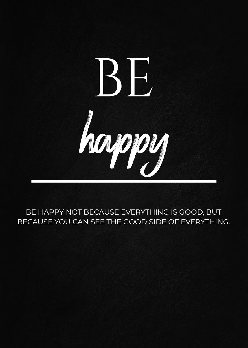 'Be Happy' Poster, picture, metal print, paint by Conceptual ...