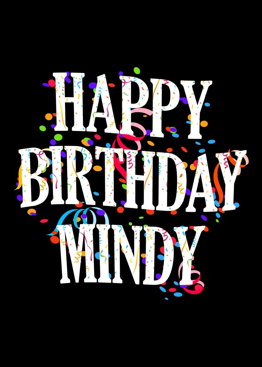 Happy Birthday Mindy Poster By Royalsigns Displate