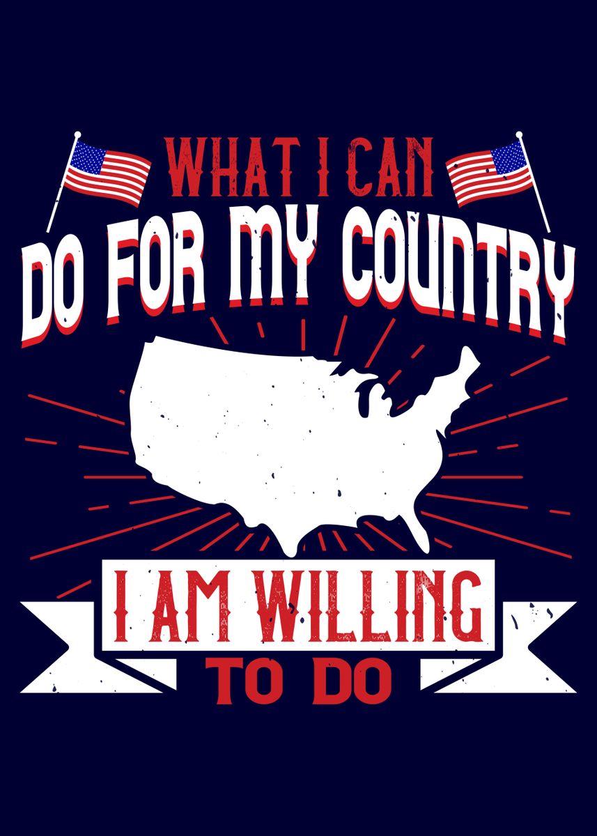 'I can do for my country' Poster, picture, metal print, paint by ...