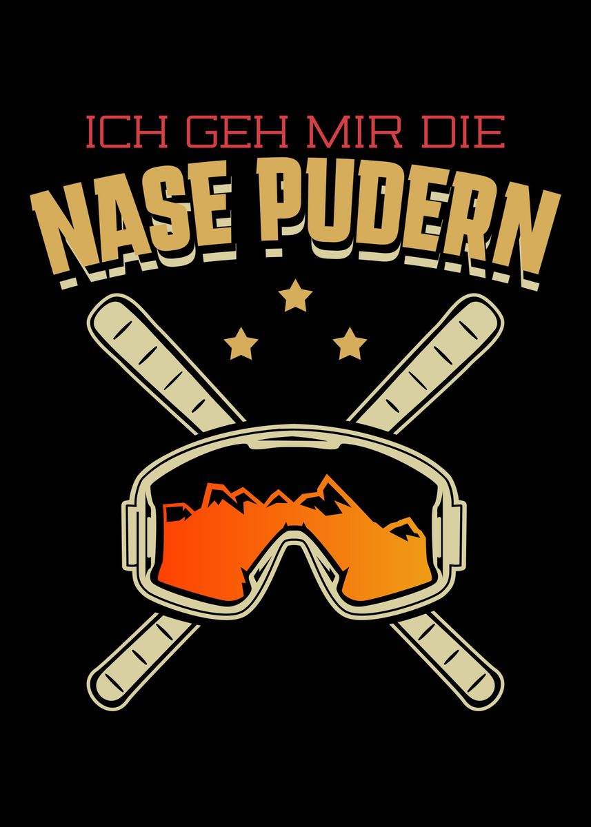 'Perfekter Apres Ski Spruch' Poster by dvdesign Displate