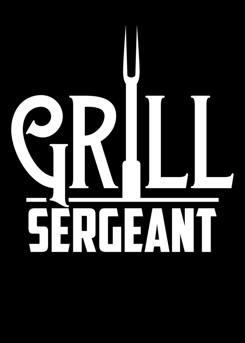 'Grill Sergeant' Poster by dr3designs Displate