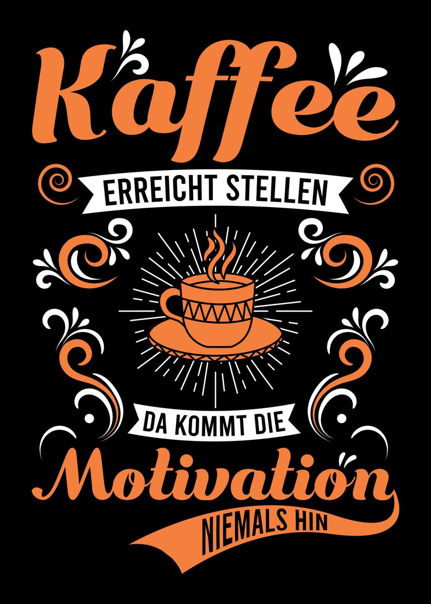'Witziger Kaffee Spruch' Poster, picture, metal print, paint by