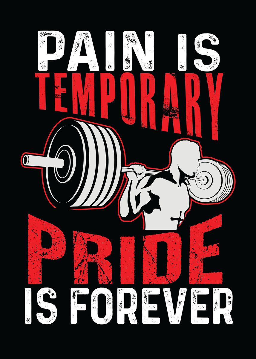 Pain Is Temporary vs Pride' Poster by CHAN | Displate