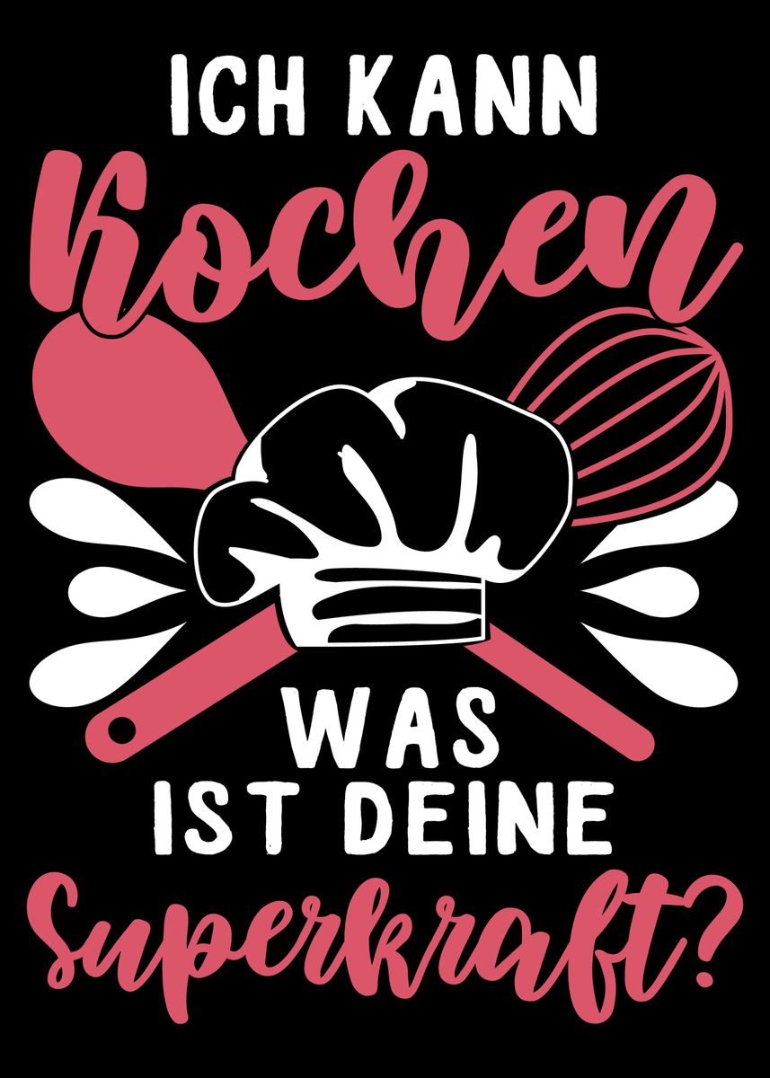 'Witziger Koch Spruch' Poster, picture, metal print, paint by dvdesign