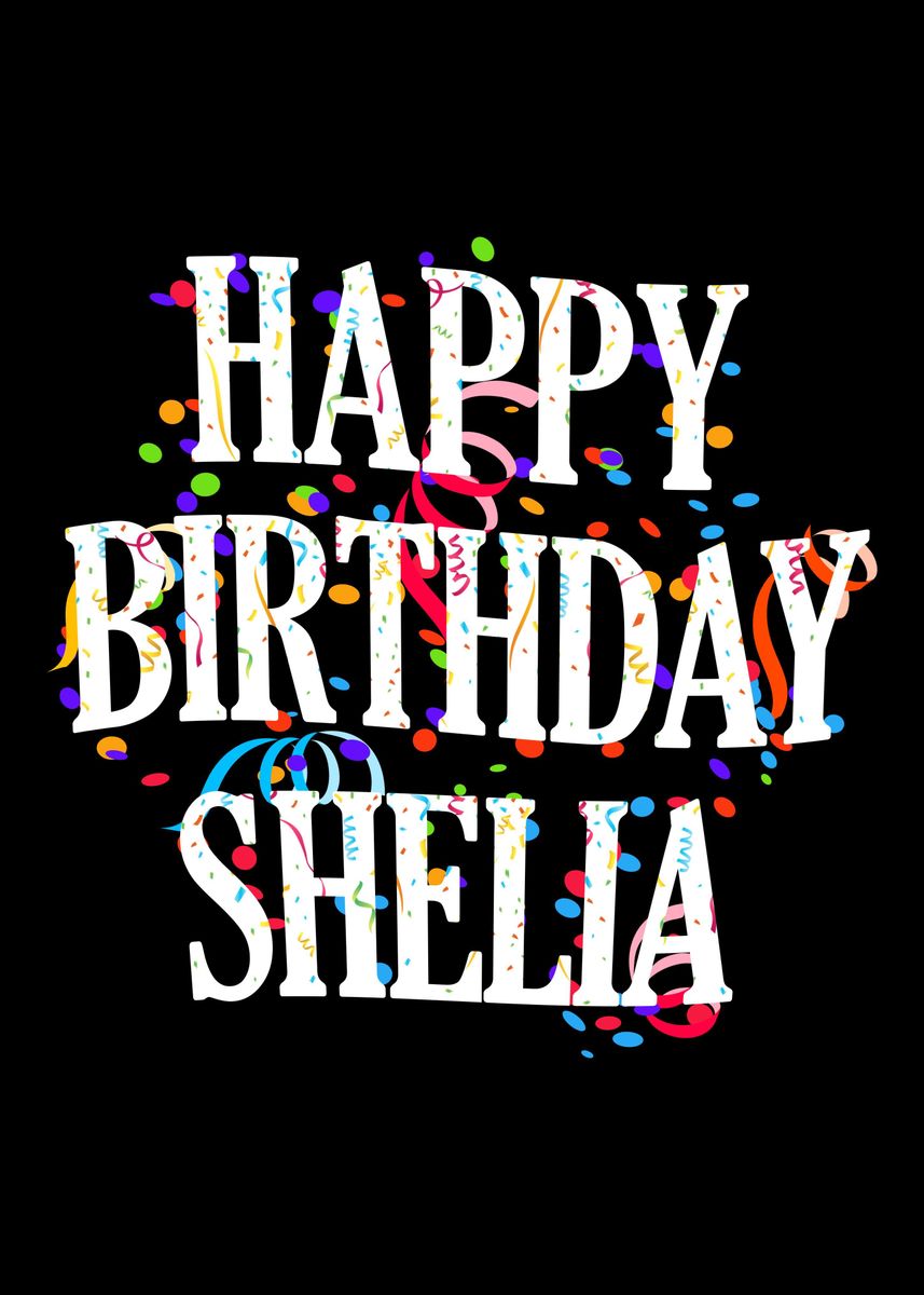 ‘Happy Birthday Shelia’ Poster by royalsigns | Displate