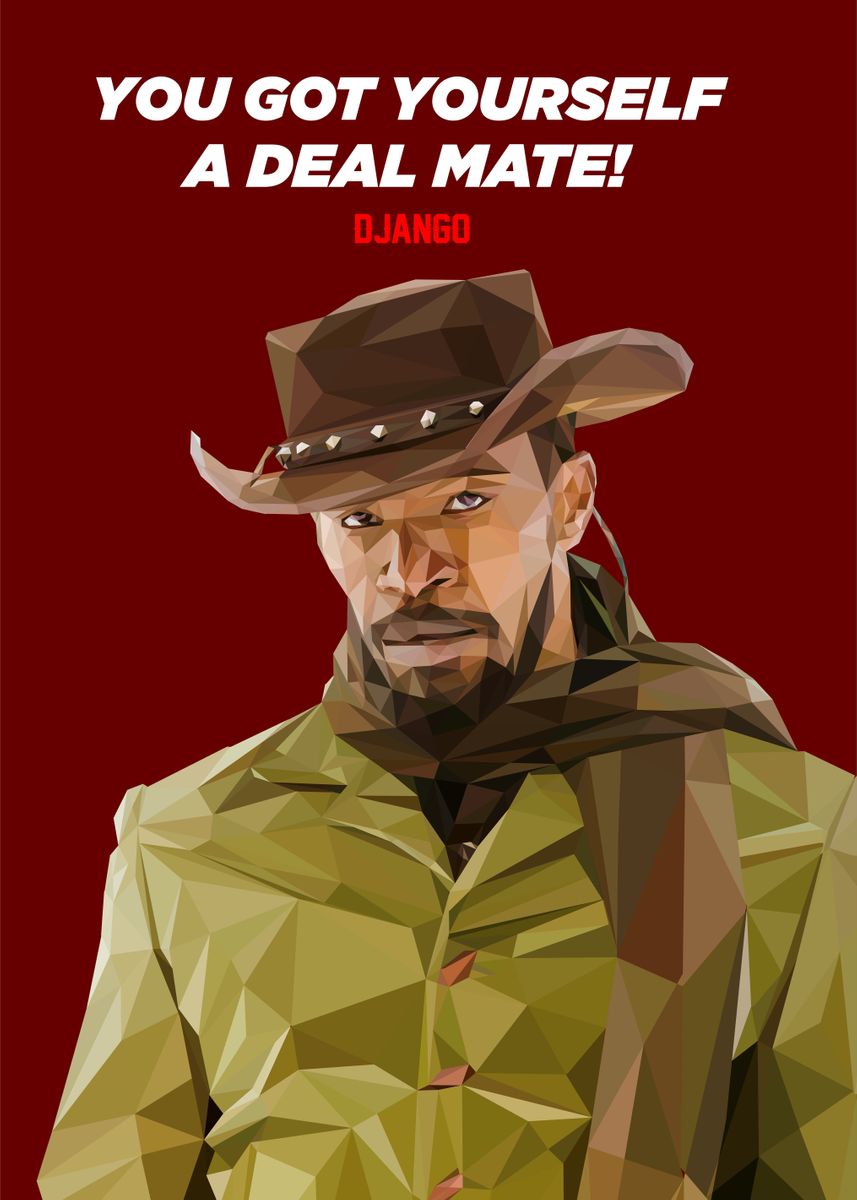 'Django Unchained' Poster by Lowpoly Posters | Displate