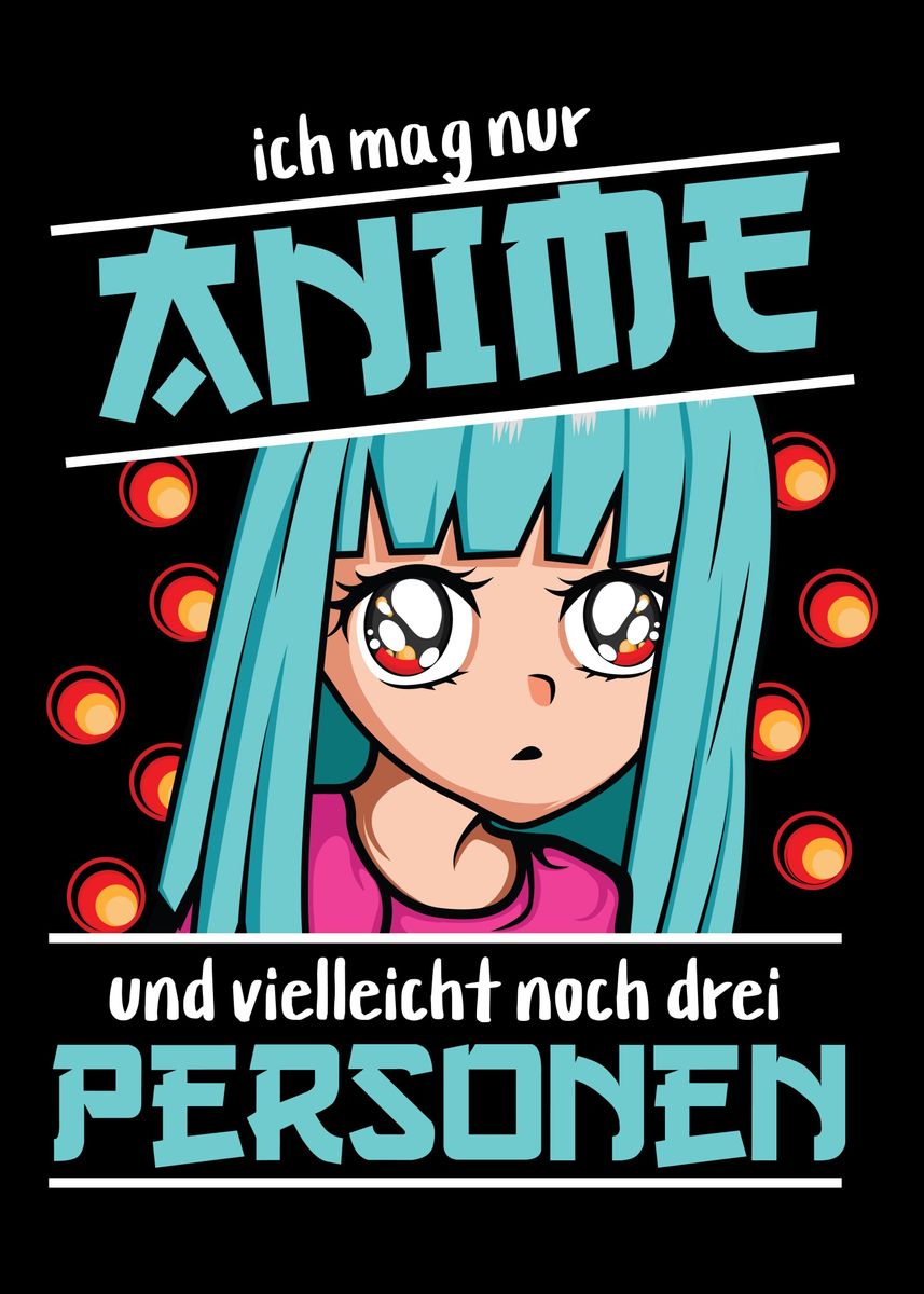 'Humorvoller Anime Spruch' Poster by dvdesign Displate