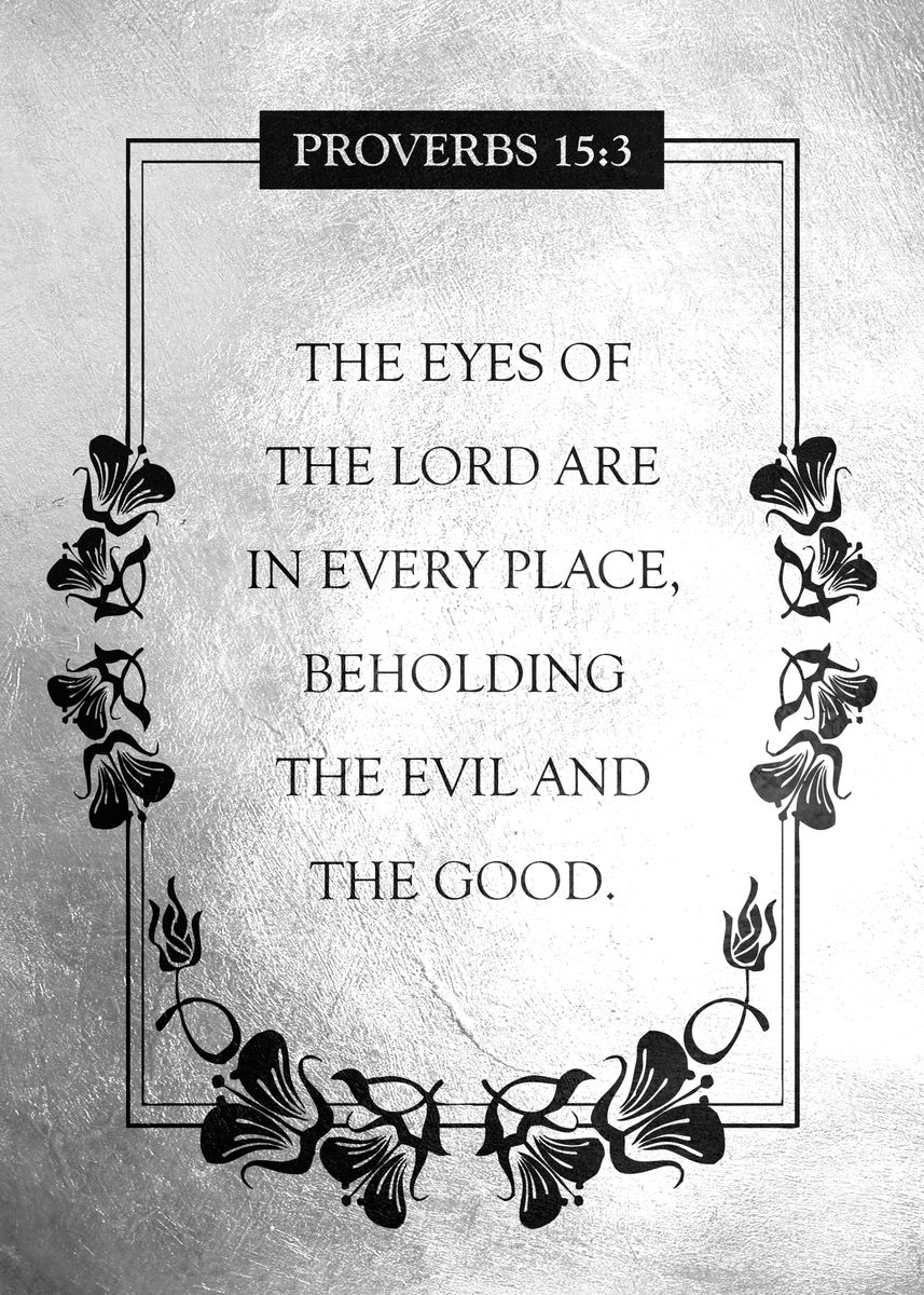 Proverbs 15 3 Poster Picture Metal Print Paint By ABConcepts proverbs-15-3-poster-picture-metal-print-paint-by-abconcepts