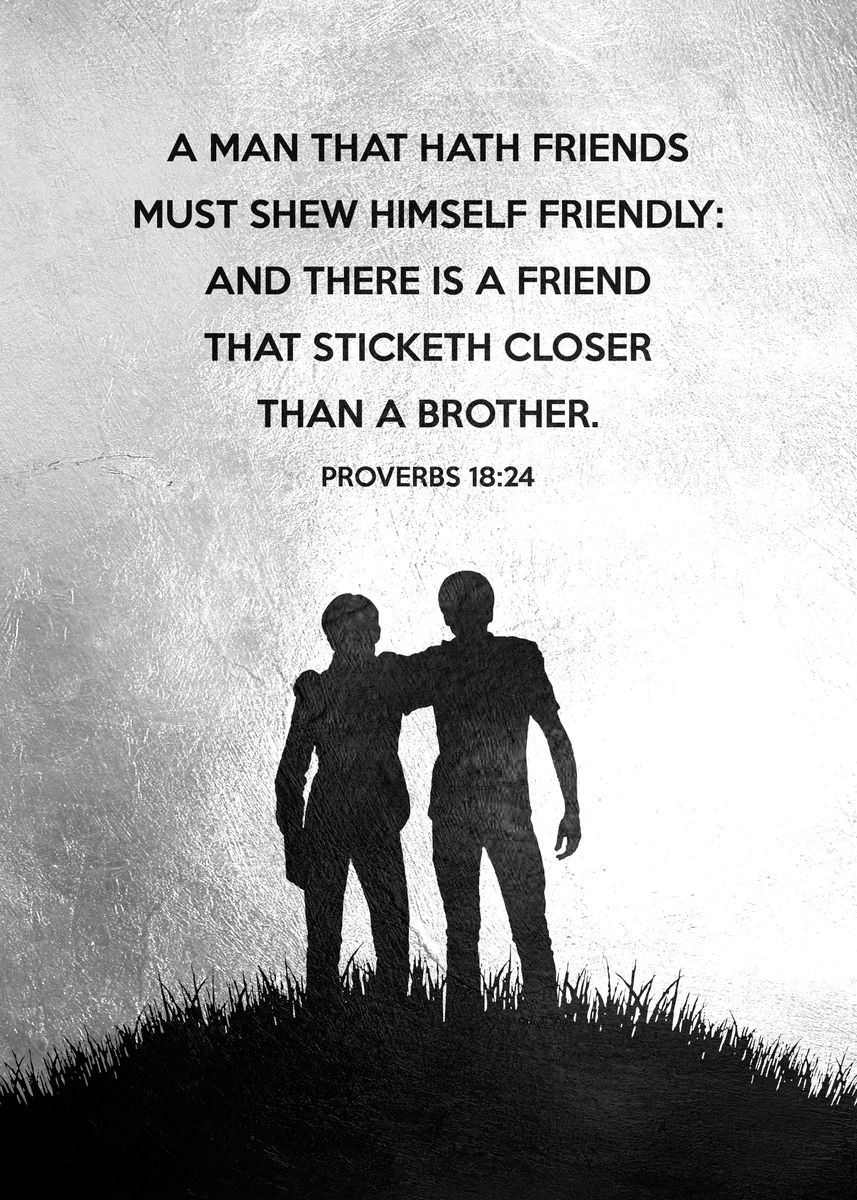 'Proverbs 18 24' Poster, picture, metal print, paint by ABConcepts