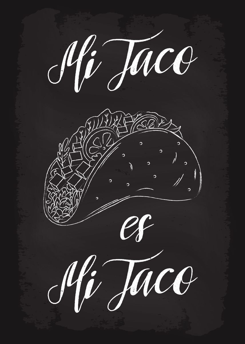 mi-taco-es-mi-taco-poster-picture-metal-print-paint-by-dkdesign