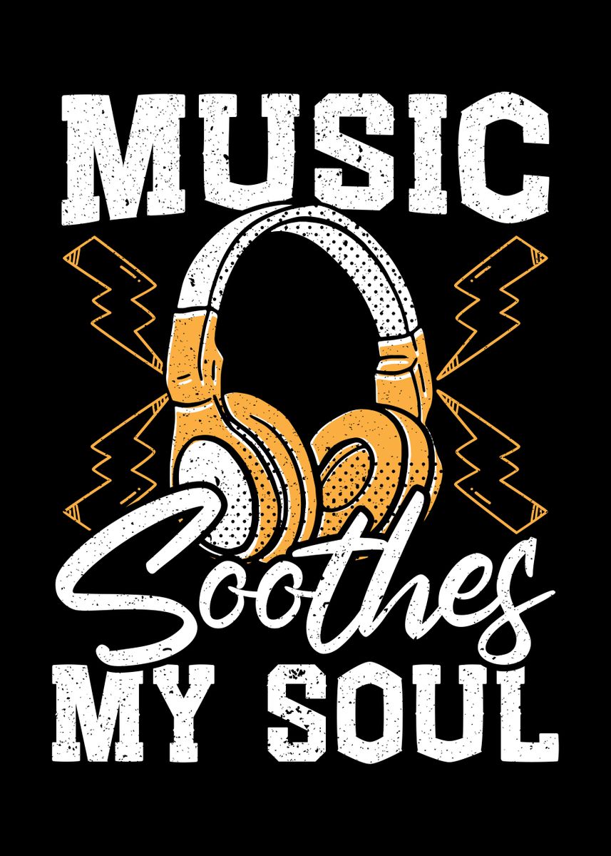 'Music Soothes My Soul' Poster by NAO | Displate