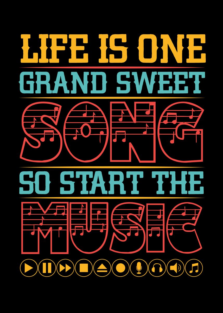 Life Is One Sweet Song Poster By Stonerplates Displate