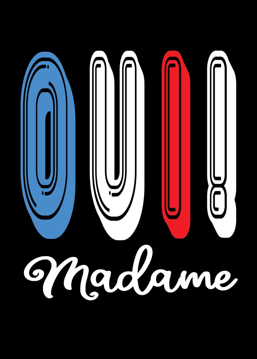 'Oui Madame French France' Poster by Steven Zimmer Displate