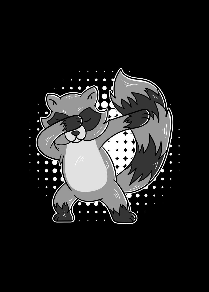 'Dabbing Raccoon DabMove' Poster, picture, metal print, paint by MzumO ...