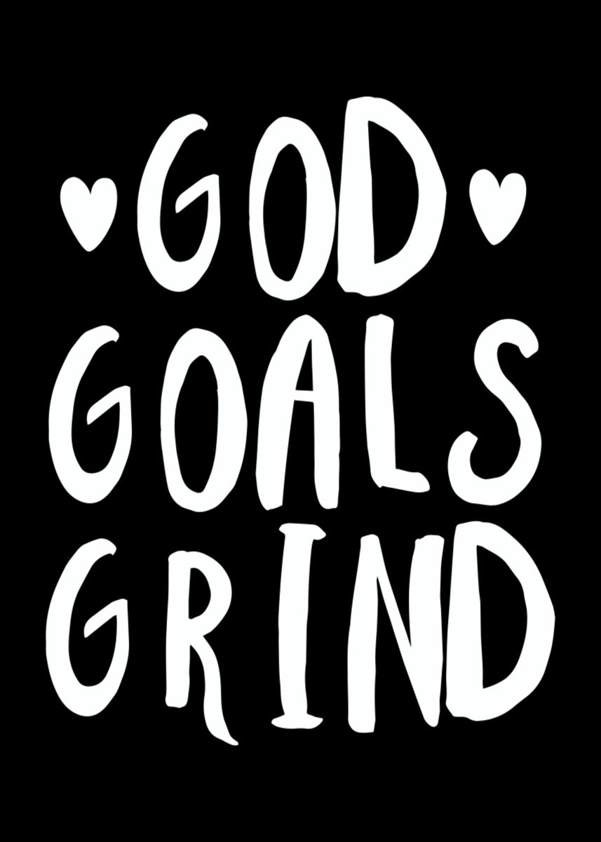 'Jesus God Goals Grind' Poster, picture, metal print, paint by ...