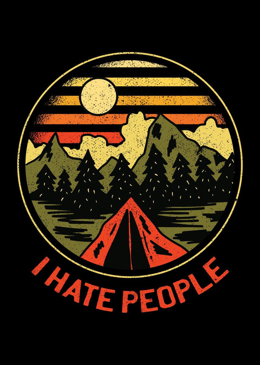 'I HATE PEOPLE' Poster by StonerPlates | Displate