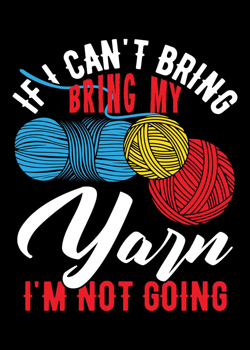 'Crocheting Yarn Knitting' Poster, picture, metal print, paint by ...