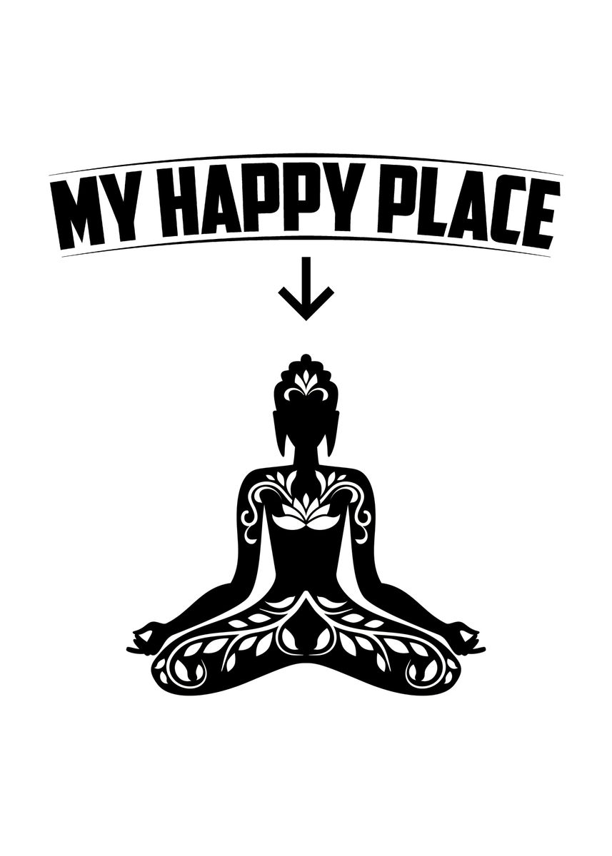 'My Happy Place Yoga Gift' Poster by TW Design Displate