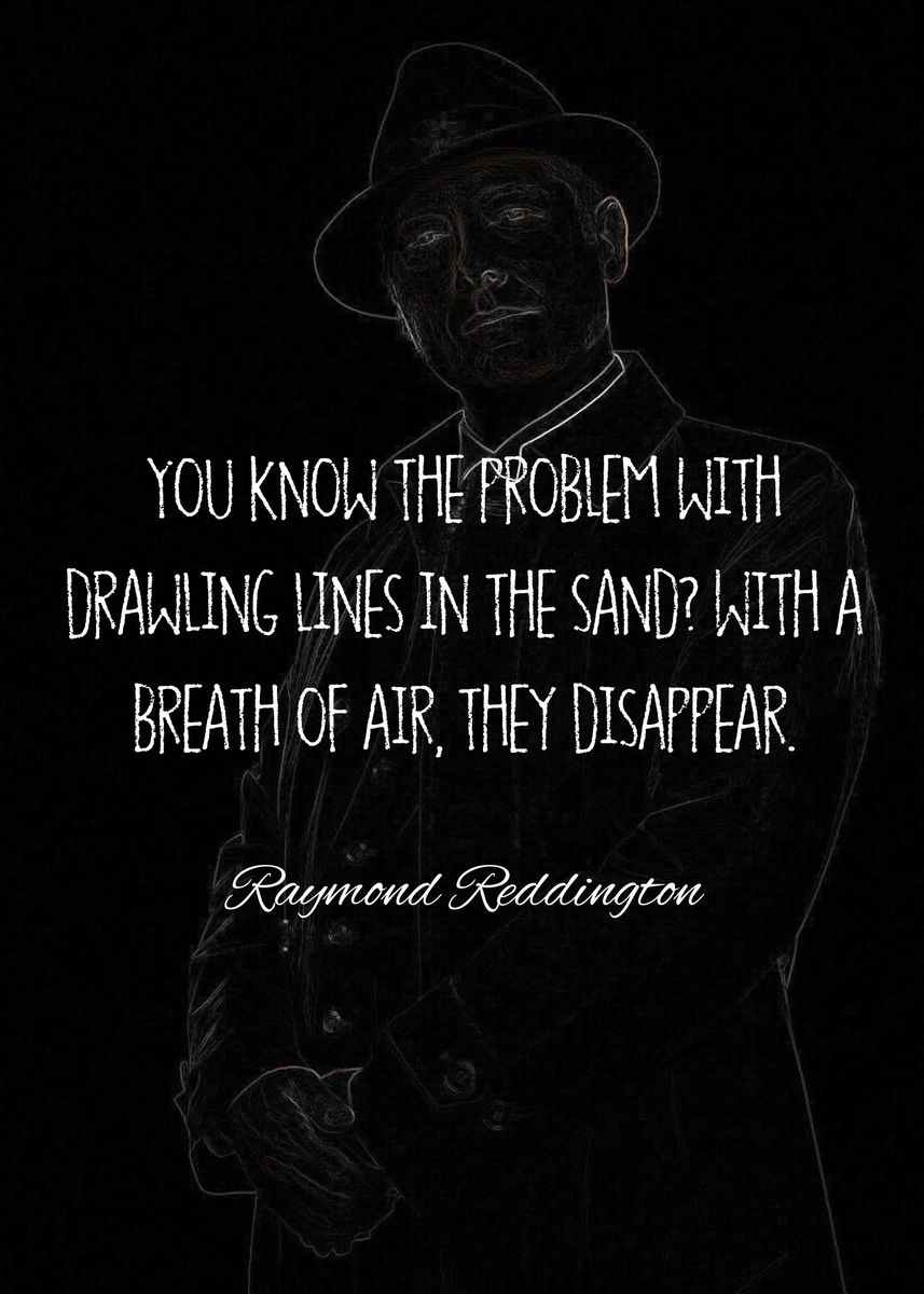 Raymond Reddington Quotes Poster Picture Metal Print Paint By Dia