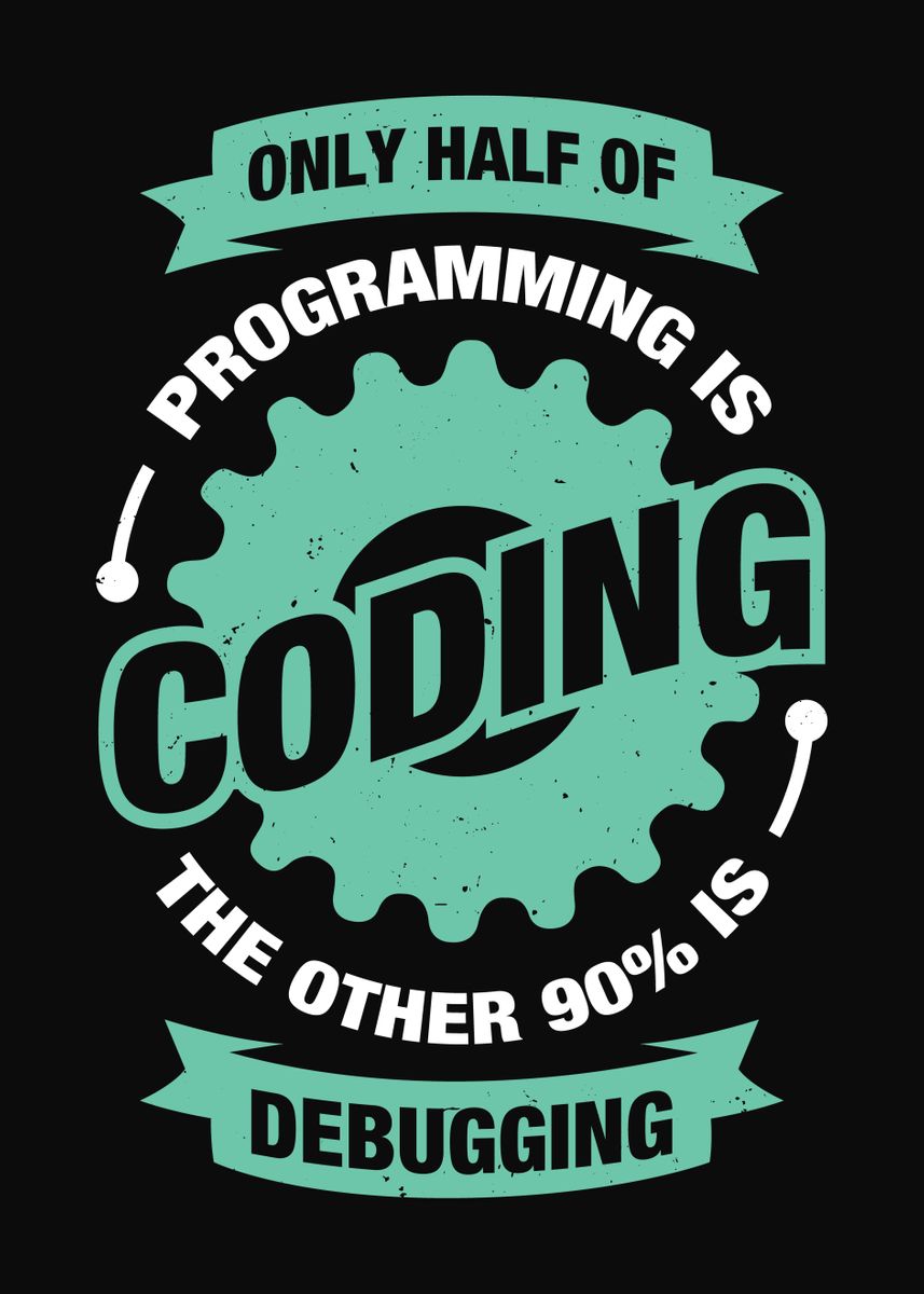 'Programming Coding Design' Poster, picture, metal print, paint by ...