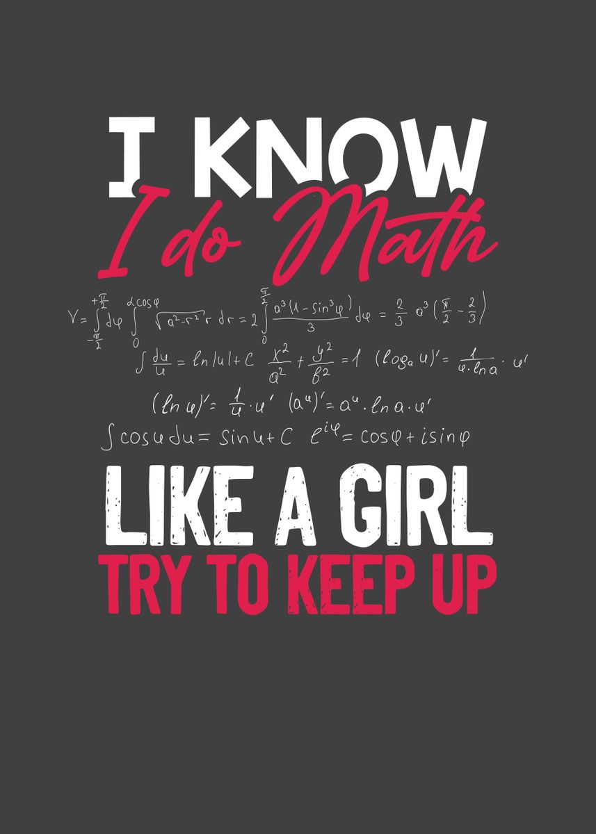 'I do math like a girl' Poster by BeMi | Displate
