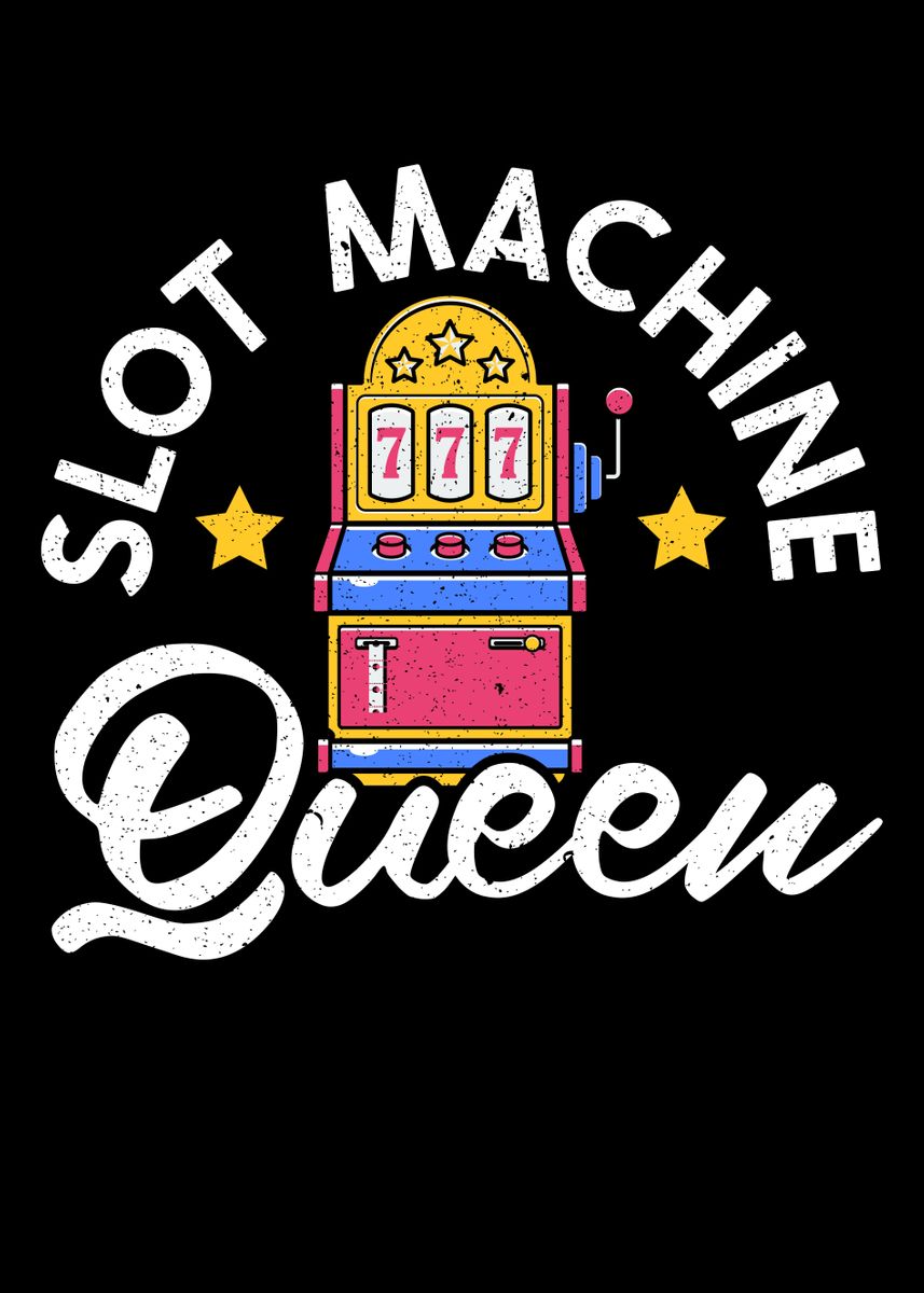'Slot Machine Queen' Poster, picture, metal print, paint by NAO Displate